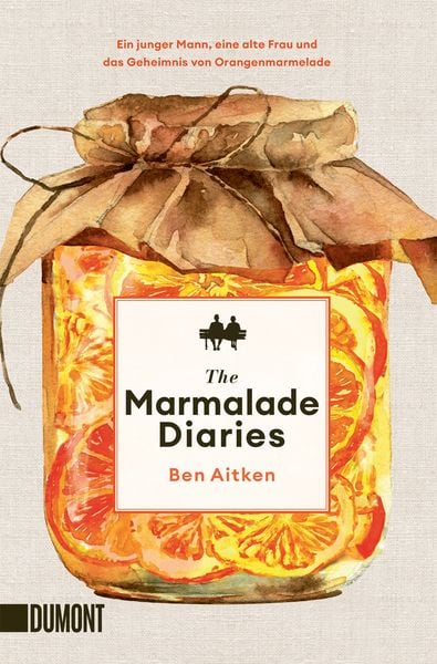 The Marmalade Diaries, Taschenbuch von Ben Aitken, DuMont Buchverlag, 9783755805106