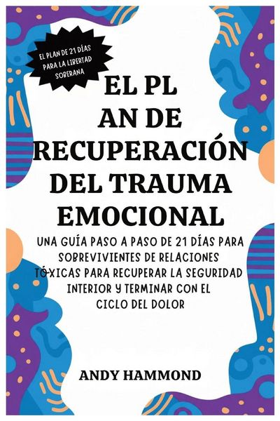 Produktbild: El Plan de Recuperaci&oacute;n del Trauma Emocional