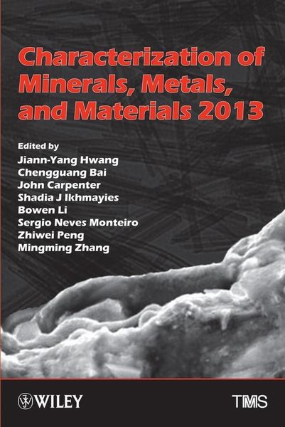 Produktbild: Characterization of Minerals, Metals, and Materials 2013