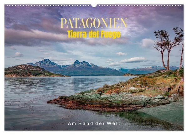 Produktbild: Patagonien, Tierra del Fuego: Am Rand der Welt (Wandkalender 2026 DIN A2 quer), CALVENDO Monatskalender