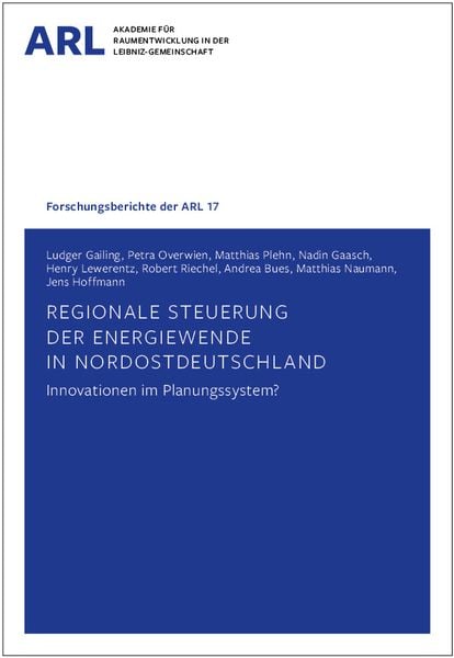 Produktbild: Regionale Steuerung der Energiewende in Nordostdeutschland &ndash; Innovationen im Planungssystem?