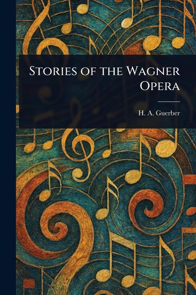 Produktbild: Stories of the Wagner Opera