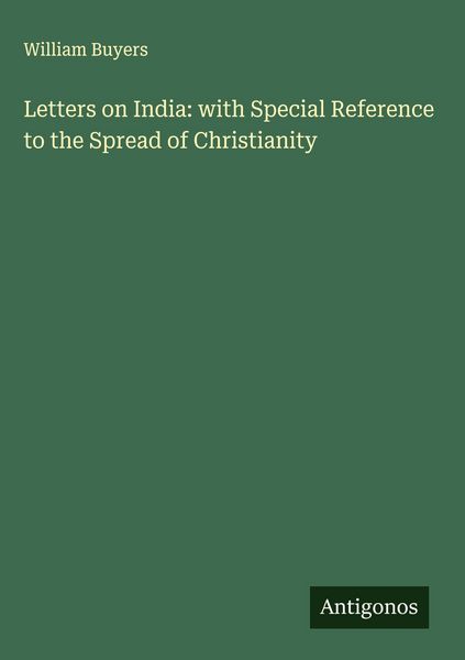 Produktbild: Letters on India: with Special Reference to the Spread of Christianity