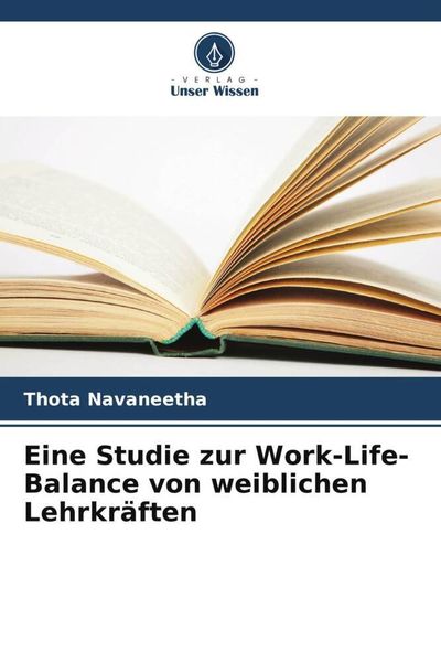 Produktbild: Eine Studie zur Work-Life-Balance von weiblichen Lehrkr&auml;ften