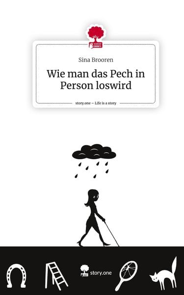 Produktbild: Wie man das Pech in Person loswird. Life is a Story - story.one