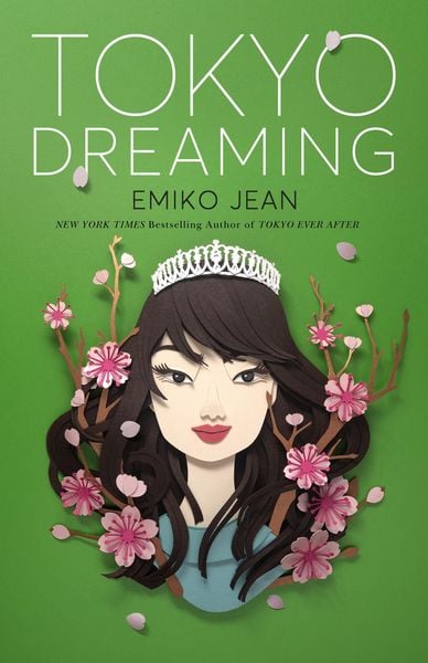 Tokyo Dreaming, Gebundene Ausgabe von Emiko Jean, Flatiron Books, 9781250766632