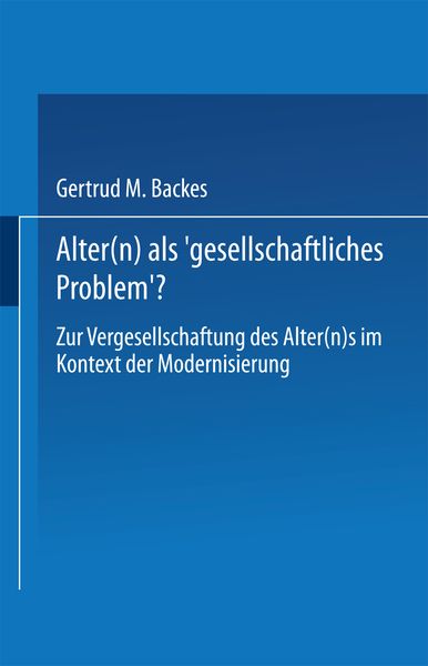 Produktbild: Alter(n) als &sbquo;Gesellschaftliches Problem&lsquo;?