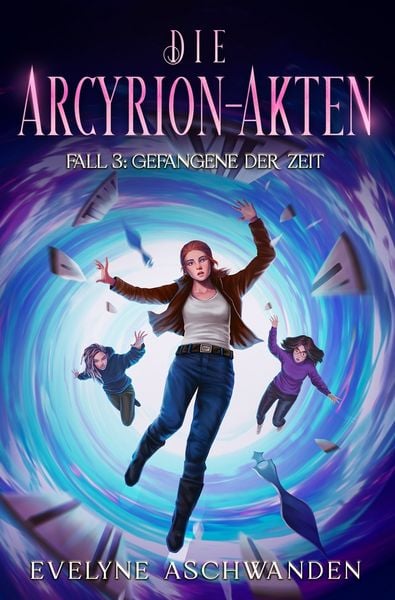 Produktbild: Die Arcyrion-Akten &ndash; Fall 3: Gefangene der Zeit