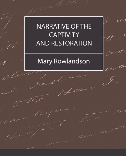 Produktbild: Narrative of the Captivity and Restoration