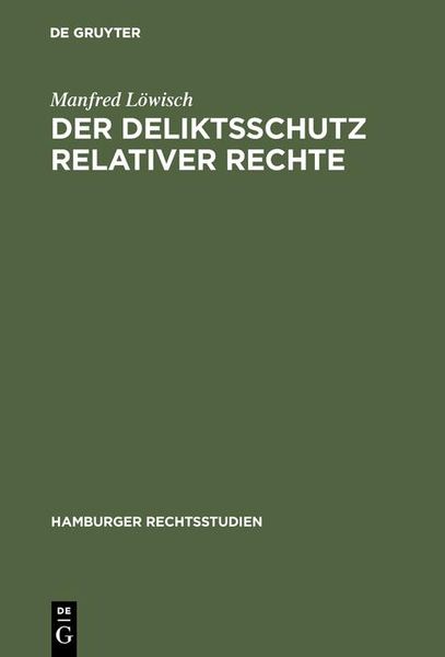 Produktbild: Der Deliktsschutz relativer Rechte