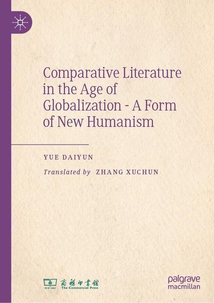 Produktbild: Comparative Literature in the Age of Globalization - A Form of New Humanism