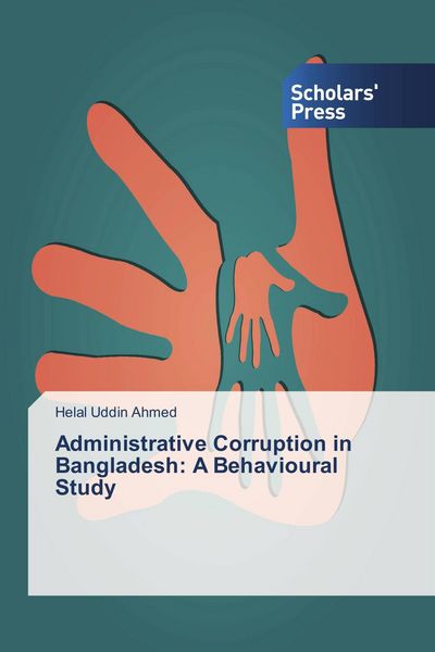 Produktbild: Administrative Corruption in Bangladesh: A Behavioural Study