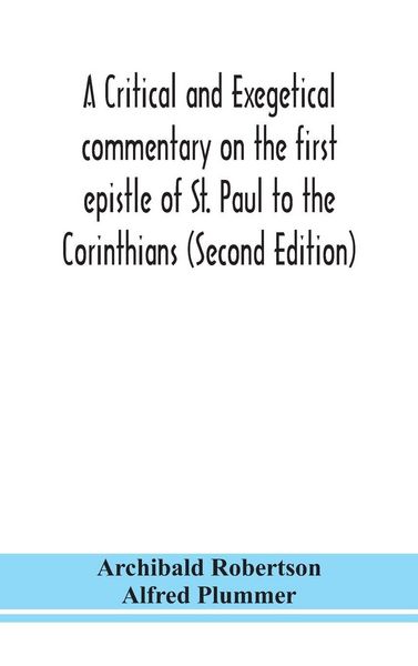 Produktbild: A Critical And Exegetical Commentary On The First Epistle Of St. Paul To The Corinthians (Second Edition)