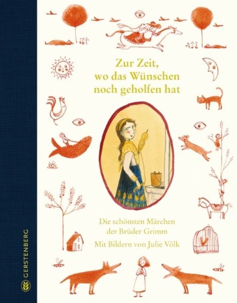 Zur Zeit, wo das Wünschen noch geholfen hat, Gebundene Ausgabe von Brüder Grimm, Gerstenberg, 978-3-8369-6081-6