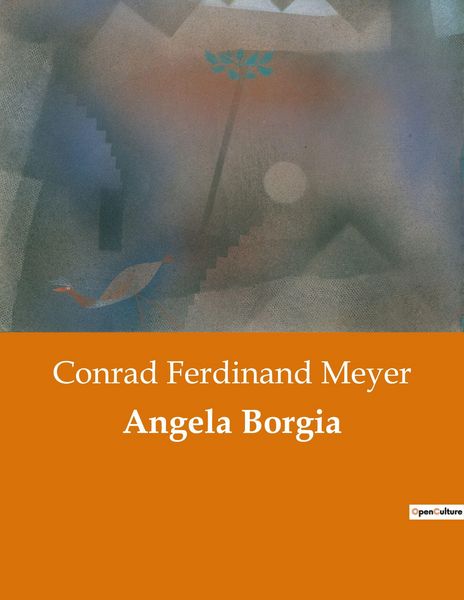 Angela Borgia, Taschenbuch von Conrad Ferdinand Meyer, BoD - Books on Demand, 9791041900251