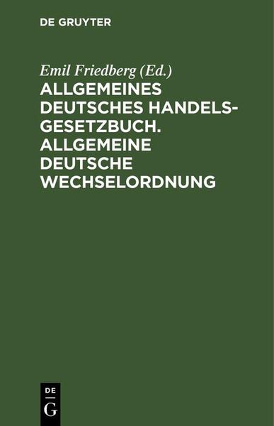 Produktbild: Allgemeines Deutsches Handelsgesetzbuch. Allgemeine deutsche Wechselordnung