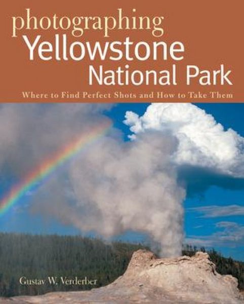 Produktbild: Photographing Yellowstone National Park