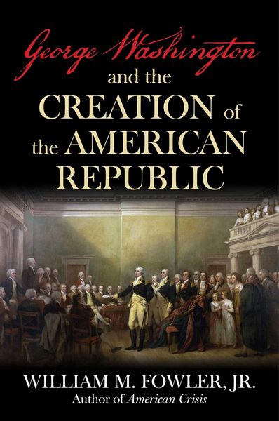 Produktbild: George Washington and the Creation of the American Republic