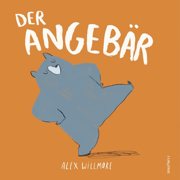 Der Angebär, Gebundene Ausgabe von Alex Willmore, Dragonfly, 9783748800477