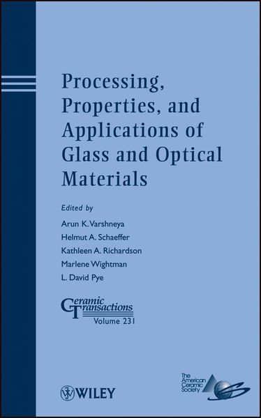 Produktbild: Processing, Properties, and Applications of Glass and Optical Materials