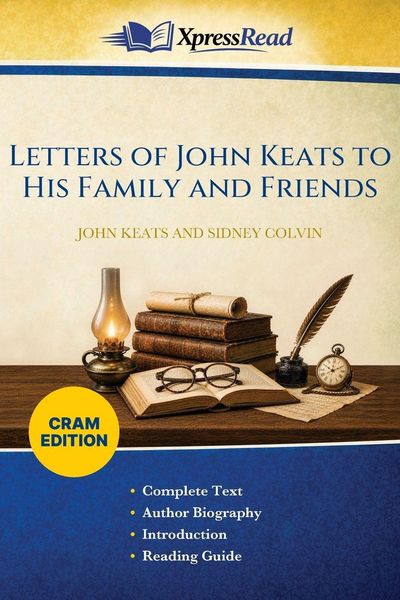 Produktbild: Letters of John Keats to His Family and Friends (Cram Edition)