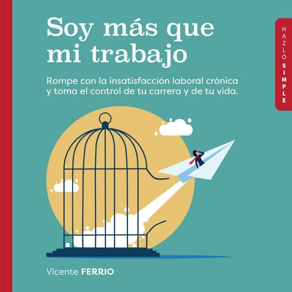 Soy más que mi trabajo - Vicente Ferrio, Audio, 9786316512604