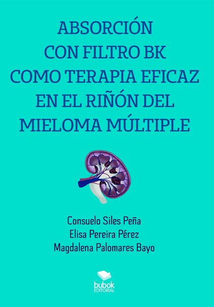 Produktbild: Absorci&oacute;n con filtro BK como terapia eficaz en el ri&ntilde;&oacute;n del mieloma m&uacute;ltiple