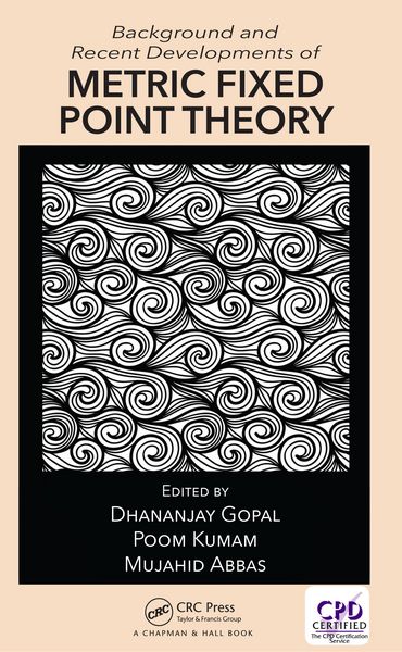 Produktbild: Background and Recent Developments of Metric Fixed Point Theory