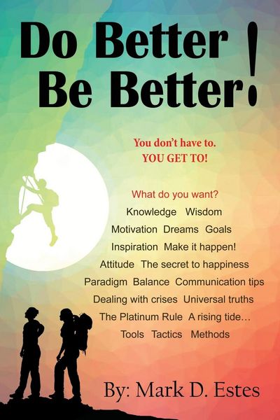 Produktbild: Do Better! Be Better! You Don't Have To. YOU GET TO!