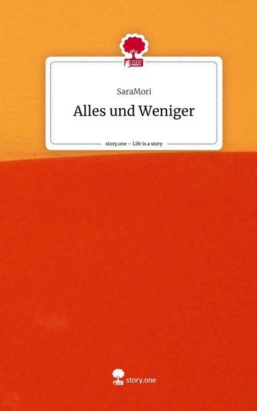 Produktbild: Alles und Weniger. Life is a Story - story.one