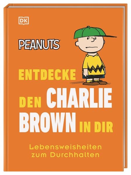 Peanuts Entdecke den Charlie Brown in dir, Gebundene Ausgabe von Nat Gertler, DK Verlag Dorling Kindersley, 978-3-8310-4423-8