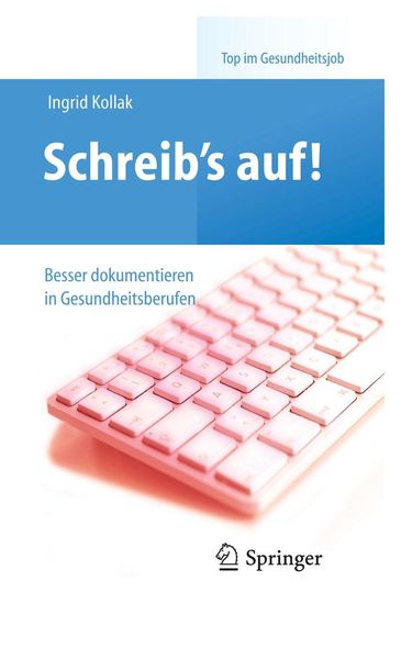 Produktbild: Schreib's auf! - Besser dokumentieren in Gesundheitsberufen