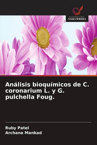 Produktbild: An&aacute;lisis bioqu&iacute;micos de C. coronarium L. y G. pulchella Foug.