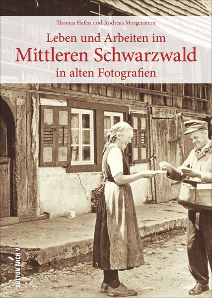 Produktbild: Leben und Arbeiten im Mittleren Schwarzwald