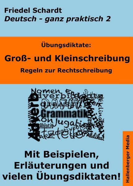 Produktbild: &Uuml;bungsdiktate: Gro&szlig;- und Kleinschreibung. Regeln zur Rechtschreibung mit Beispielen und Wortlisten