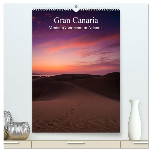 Produktbild: Gran Canaria - Miniaturkontinent im Atlantik (hochwertiger Premium Wandkalender 2026 DIN A2 hoch), Kunstdruck in Hochglanz