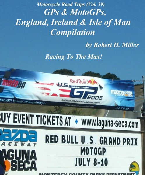 Produktbild: Motorcycle Road Trips (Vol. 39) GPs & MotoGPs, England, Ireland & Isle of Man Compilation - Racing To The Max!
