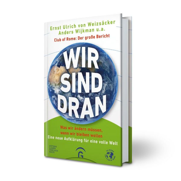 Produktbild: Wir sind dran. Club of Rome: Der gro&szlig;e Bericht