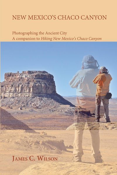 Produktbild: New Mexico's Chaco Canyon, Photographing the Ancient City