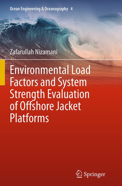 Produktbild: Environmental Load Factors and System Strength Evaluation of Offshore Jacket Platforms