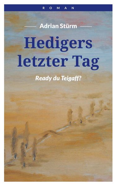Produktbild: Hedigers letzter Tag