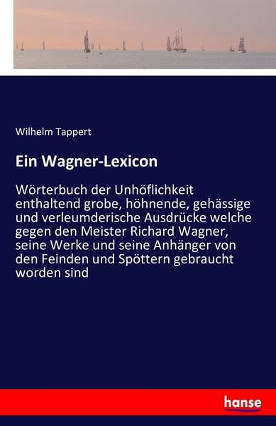 Ein Wagner-Lexicon, Taschenbuch von Wilhelm Tappert, Hansebooks, 9783742853714