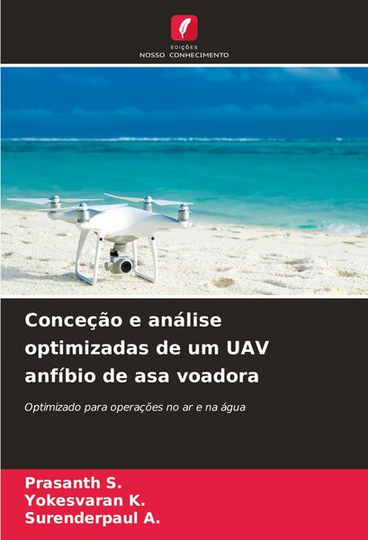 Produktbild: Conce&ccedil;&atilde;o e an&aacute;lise optimizadas de um UAV anf&iacute;bio de asa voadora