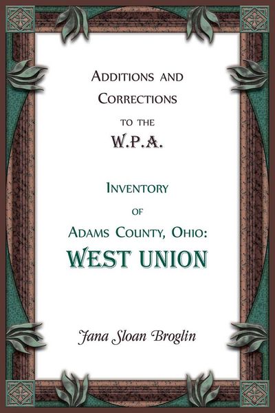 Produktbild: Additions and Corrections to the W.P.A. Inventory of Adams County, Ohio