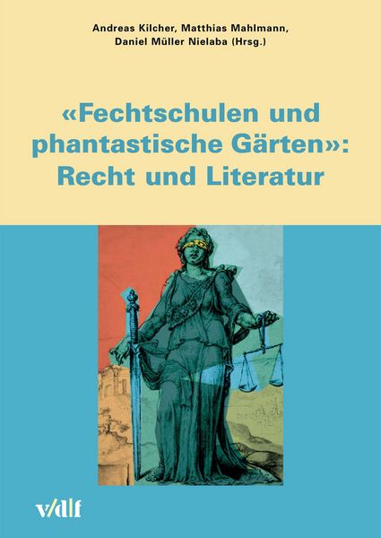 Produktbild: Fechtschulen und phantastische G&auml;rten: Recht und Literatur