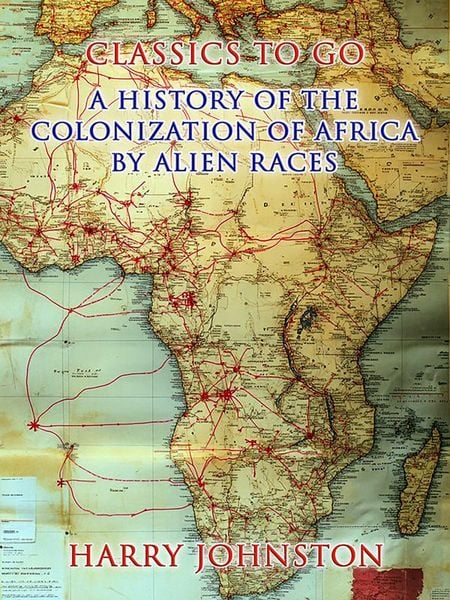 Produktbild: A History Of The Colonization Of Africa By Alien Races