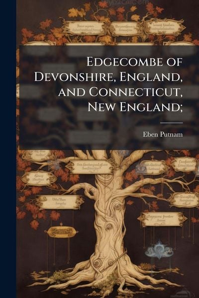 Produktbild: Edgecombe of Devonshire, England, and Connecticut, New England;