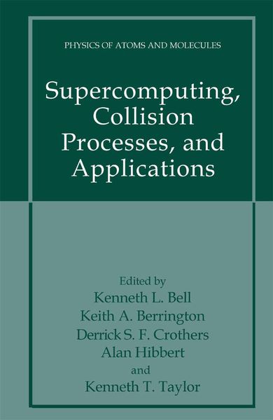 Produktbild: Supercomputing, Collision Processes, and Applications
