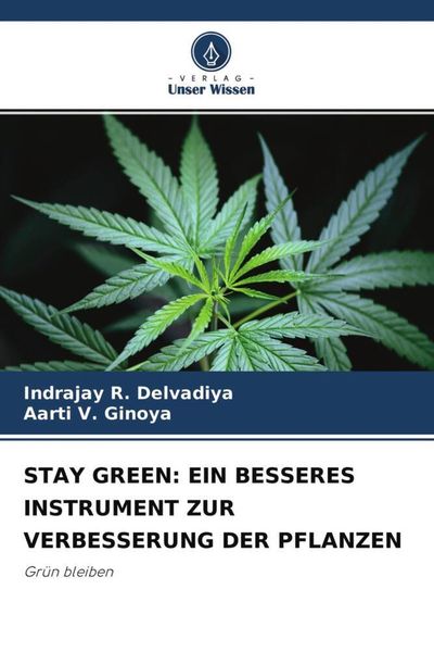 Produktbild: Stay Green: ein Besseres Instrument Zur Verbesserung der Pflanzen