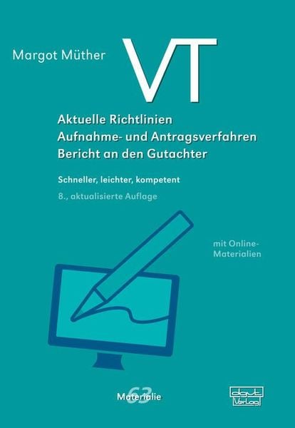 VT - Aktuelle Richtlinien, Aufnahme- und Antragsverfahren, Bericht an den Gutachter